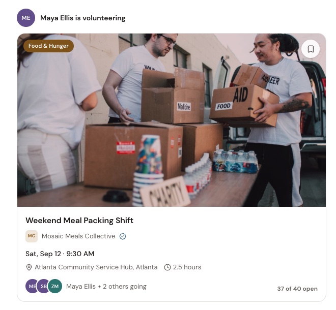 The Kynd Home screen. The feed shows Maya Ellis is volunteering above a Weekend Meal Packing Shift hosted by Mosaic Meals Collective, with the date, location, two and a half hours, Maya Ellis plus 2 others going, and 37 of 40 spots open.